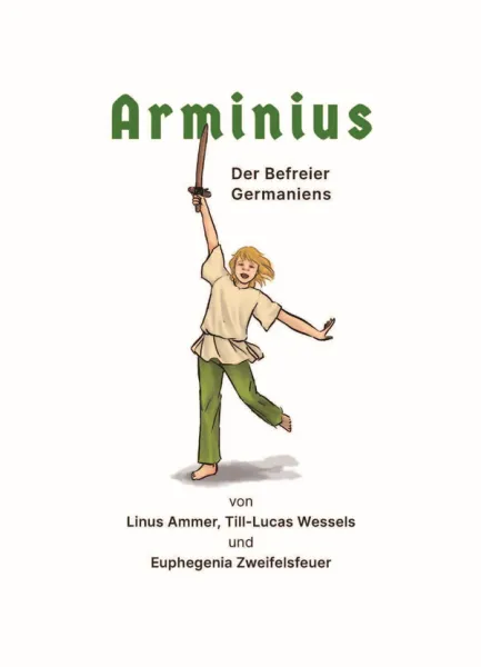 Arminius - Der Befreier Germaniens_02